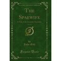 The Spaewife, Vol. 2 of 3: A Tale of the Scotti...