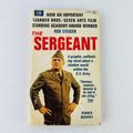 The Sergeant Mass Market Paperback 1968 by Denn...