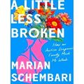 A Little Less Broken
