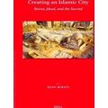 Islamic History and Civilization: Creating an Islamic City