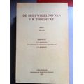 De Briefwisseling Van J.R. Thorbecke. Deel I. 1830-1833