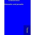 Diesseits Und Jenseits
