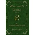 Wyllard's Weird, Vol. 2 of 3: A Novel (Classic ...