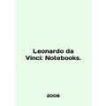 Leonardo da Vinci: Notebooks. In English /Leona...