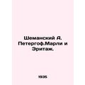 Shemansky A. Peterhof. Marley and Heritage. In Russian /Shemanskiy A. Petergof