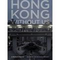 Georgia Review Books Series Hong Kong Without Us
