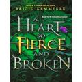 A Heart So Fierce And Broken