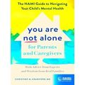 You Are Not Alone for Parents and Caregivers