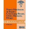 Archives Internationales D'Histoire Des Idees Minor: Francis Hutcheson: An Inqui