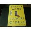Sister Mine by Renée Raudman (2007, Hardcover)