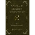 Overland Monthly, Vol. 40: An Illustrated Magaz...