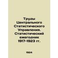 Proceedings of the Central Statistical Office. Statistical Yearbook 1917-1923 In