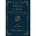 A Bunch of Keys: Where They Were Found and What...