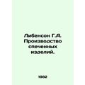 Libenson G.A. Production of sintered products. In Russian /Libenson G.A. Proizv
