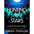 Hunting by Stars by Cherie Dimaline