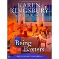 A Baxter Family Children Story Being Baxters