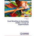 Food Retailing in Karnataka (India): A Case of ...