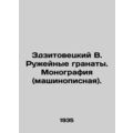 Zdzitowiecki V. Gun grenades. Monograph (typewr...