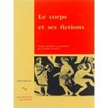 Le Corps Et Ses Fictions