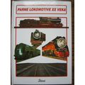 Steam Locomotives of 20th Century • Parne lokom...