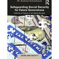 Aging and Society: Safeguarding Social Security...