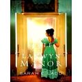The Thief of Lanwyn Manor by Sarah E. Ladd