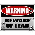 WARNING Beware Of Lead 9x12 Metal Sign funny 2n...