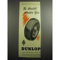 1948 Dunlop Tires Ad - The world's master tyre