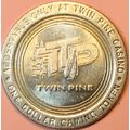 Twin Pine. $1 Casino Token. Middletown, CA. P92.