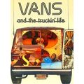 Vans And The Truckin Life