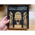 1975 Meaning In Western Architecture by Christi...