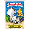 2013 Garbage Pail Kids Mini - #144a - Pearl Oyster
