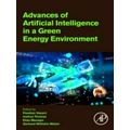 Advances of Artificial Intelligence in a Green Energy Environment by Various Aut