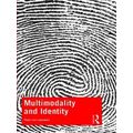 Multimodality And Identity