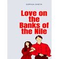 Love on the Banks of the Nile