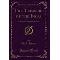 The Treasure of the Incas: A Story of Adventure...