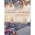 Modern Intellectual and Political History of the Middle East: Politics as Worshi