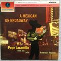 A MEXICAN ON BROADWAY - PEPE JARAMILLO (UK PARL...