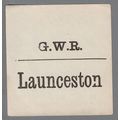 GREAT WESTERN RAILWAY LUGGAGE LABEL - LAUNCESTO...