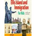 For Kids Series Ellis Island And Immigration Fo...