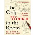 Only Woman In The Room