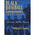 Black Baseball Entrepreneurs, 1860-1901