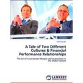 A Tale of Two Different Cultures & Financial Pe...