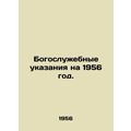 Liturgical Instructions for 1956. In Russian /B...