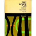 Three Japanese Plays From the Traditional Theatre by Earle Ernst