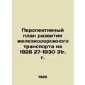 A long-term plan for the development of rail tr...