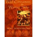 Wild Cinnamon And Winter Skin