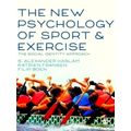 The New Psychology of Sport and Exercise by Haslam