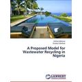 A Proposed Model for Wastewater Recycling in Ni...