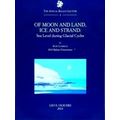 Of Moon And Land, Ice And Strand
